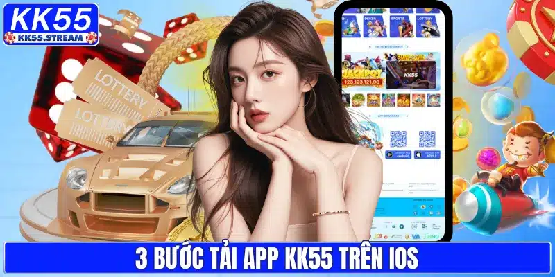3 bước tải app KK55 trên iOS