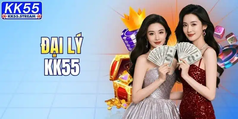 Đại Lý KK55 - Cơ Hội Hợp Tác & Kiếm Thu Nhập Bền Vững