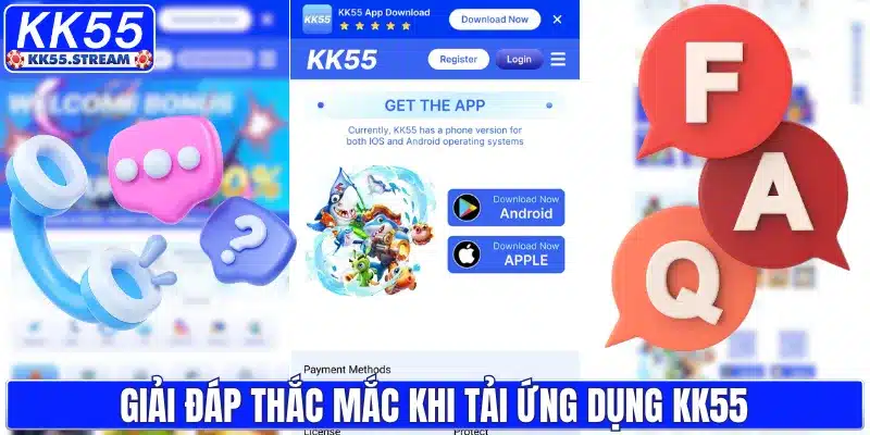 Giải đáp thắc mắc khi tải ứng dụng KK55
