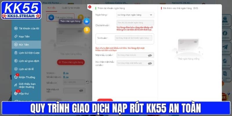 Quy trình giao dịch nạp rút KK55 an toàn