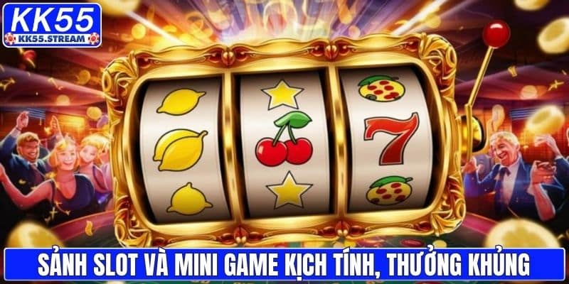 Sảnh slot và mini game kịch tính, thưởng khủng