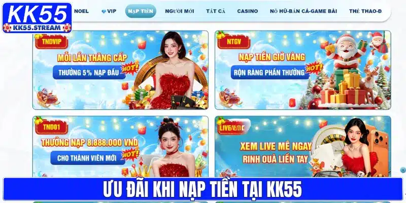 Ưu đãi khi nạp tiền tại KK55